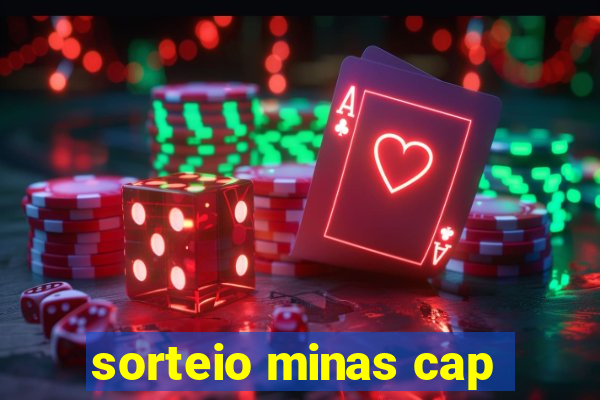 sorteio minas cap